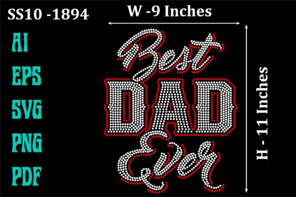 Best Dad Ever Rhinestone Graphics for T-Shirt Designs