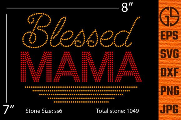 Blessed Mama Rhinestone Template: Graphics for T-Shirt Designs