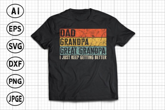 Dad Great-grandpa Father’s Day Graphics & T-Shirt Designs
