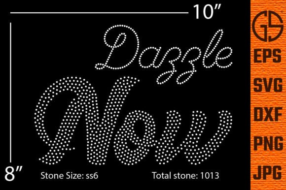 Dazzle Now Rhinestone Template Design: Graphics for T-Shirt Designs