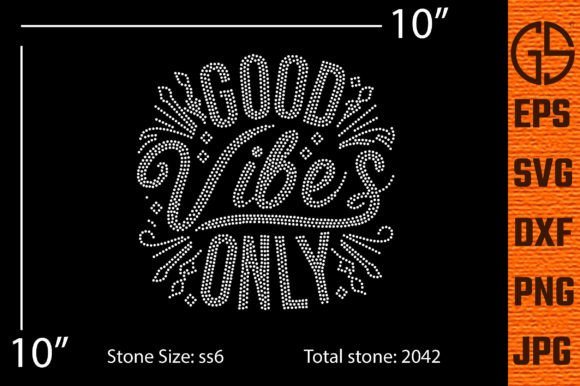 Good Vibes Only Rhinestone Template: Graphics for T-Shirt Designs