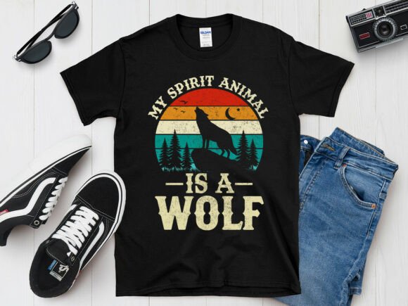 My Spirit Animal Is A Wolf T-Shirt Graphics