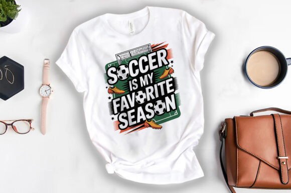 Soccer My Favorite Season SVG Template: Graphics & T-Shirt Designs