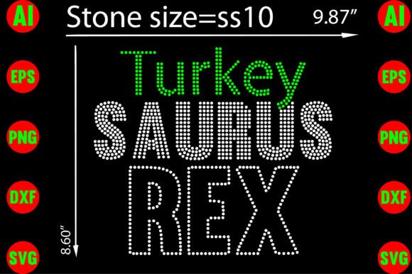 Turkey Saurus Rex Rhinestone Template: Graphics for T-Shirt Designs